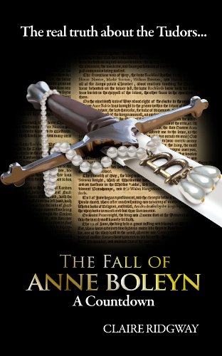 The Fall of Anne Boleyn: A Countdown (English Edition) livre