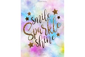 Smile Sparkle Shine: Sketch book: 8.5" x 11", 110 blank pages