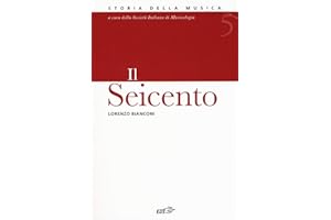 Storia della musica. Il Seicento (Vol. 5)
