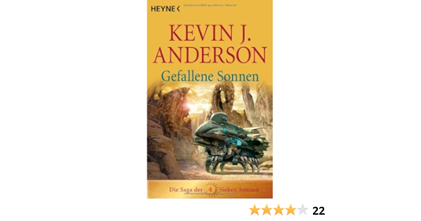 Die Saga Der Sieben Sonnen 04 Gefallene Sonnen Amazon De Kevin J Anderson Stephen Youll Andreas Brandhorst Bucher