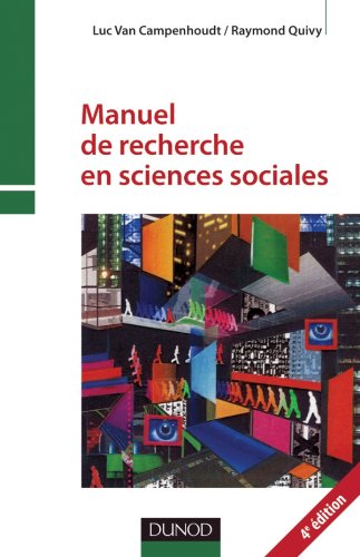 Télécharger Manuel de recherche en sciences sociales - 4e edition PDF Lire En Ligne Télécharger Manuel de recherche en sciences sociales - 4e edition PDF Lire En Ligne