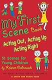 Image de My First Scene Book: Acting Out, Acting Up, Acting Right, 51 Scenes for Young Children: 4