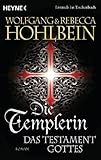 Bücher Neuerscheinungen 2022 - Die Templerin - Das Testament Gottes von Wolfgang Hohlbein