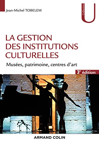 La gestion des institutions culturelles 