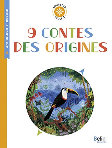 9 contes des originesboussole cycle 3