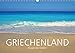 Griechenland - Magie der Farben (Wandkalender 2017 DIN A3 quer): Griechenland. Lassen Sie sich mitnehmen in ein Land voller fantastischer Farben. (Monatskalender, 14 Seiten ) (CALVENDO Orte) by