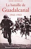 La bataille de Guadalcanal 1942-1943