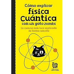 Cómo explicar física cuántica con un gato zombi