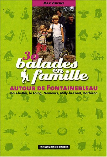 couverture de : 30 balades en famille autour de fontainebleau