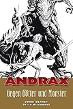 Andrax, Bd.3 : Gegen Götter und Monster by 