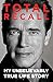 Total Recall: My Unbelievably True Life Story (English Edition) by 