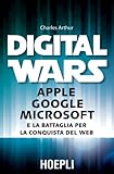 Image de Digital wars. Apple Google Microsoft e la battagli