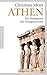 Athen: Ein Neubeginn der Weltgeschichte by 