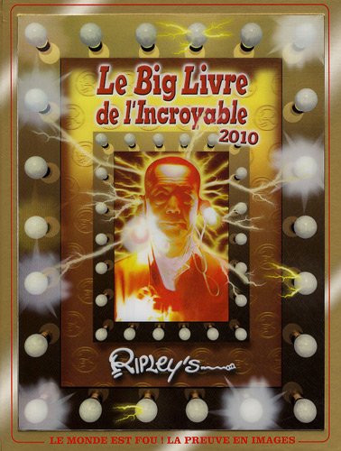 Le Big Livre de l'Incroyable en ligne Le Big Livre de l'Incroyable gratuit