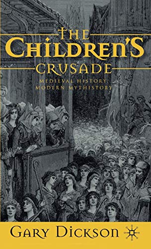 The Children's Crusade: Medieval History, Modern Mythistory