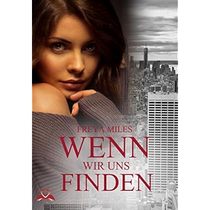Wenn wir uns finden (A Millionaire Trilogy 2) Wenn wir uns finden (A Millionaire Trilogy 2)