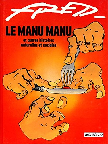 Le  Manu Manu et autres histoires naturelles et sociales