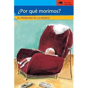 Por que morimos?/ Why Do We Die?: El problema de la muerte/ The Question of Death