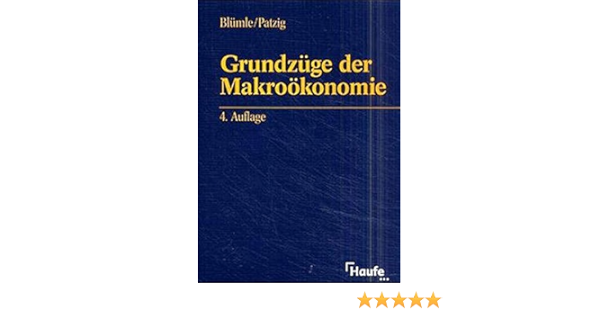 Grundzuge Der Makrookonomie Blumle Gerold Patzig Wolfgang Amazon De Bucher