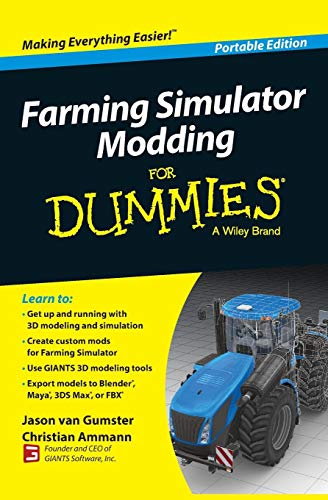 Farming Simulator Modding for Dummies, Portable Edition (For Dummies Series)