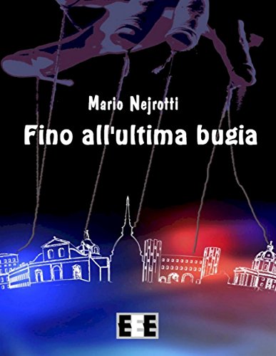 Fino all'ultima bugia (Giallo, Thriller & Noir Vol. 8)