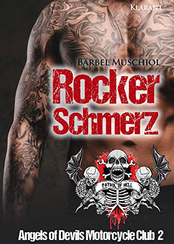 Rockerschmerz. Angels of Devils Motorcycle Club 2 (Patrol of Hell)
