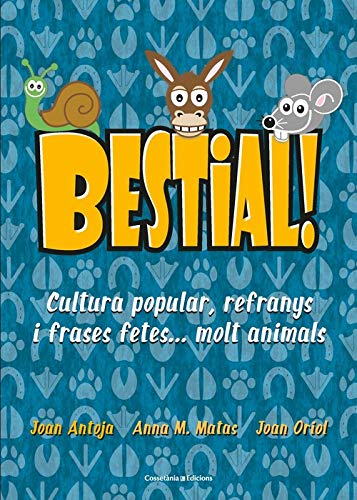 Bestial: Cultura popular, refranys i frases fetes...molt animals
