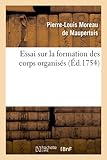 Image de Essai sur la formation des corps organisés (Éd.1754)