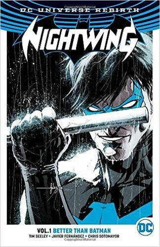 Book's Cover of Nightwing Vol. 1: Better Than Batman (Rebirth)