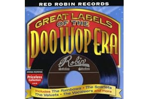 The Doo Wop Era: Red Robin Records