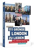 Image de 111 Gründe, London zu lieben: Eine Liebeserklärung an die großartigste Stadt der Welt