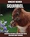 Produktbild Squirrel: Beautiful Pictures & Interesting Facts Kids Book About Squirrel