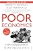 Poor Economics: Rethinking Poverty & the Ways to End it RS.347.00