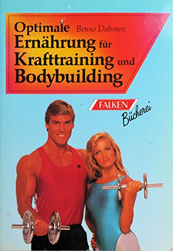 Download Optimale Ernährung für Krafttraining und Bodybuilding Download Optimale Ernährung für Krafttraining und Bodybuilding