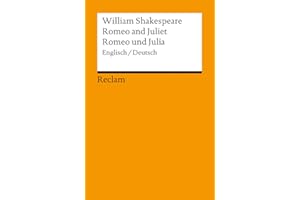 Romeo and Juliet / Romeo und Julia: Englisch / Deutsch