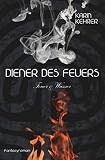 Cover zum Buch Diener des Feuers: Feuer und Wasser