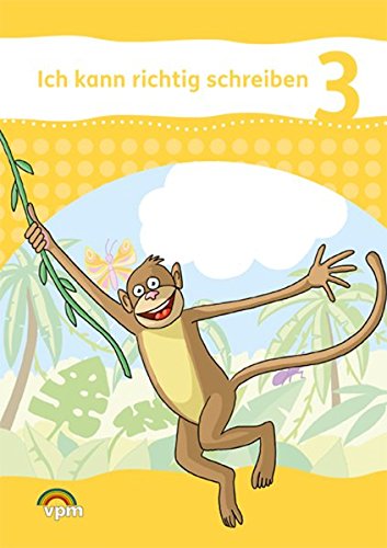 Ich kann richtig schreiben 3: Arbeitsheft Klasse 3