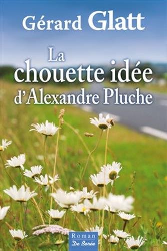 <a href="/node/47844">CHOUETTE IDÉE D'ALEXANDRE PLUCHE (LA)</a>