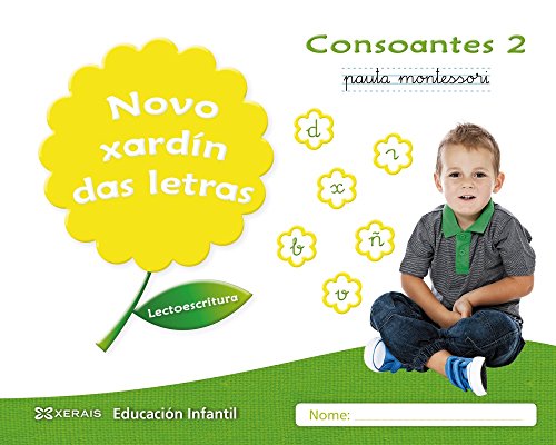 Novo xardín das letras Consoantes 2 Pauta: Lectoescritura Pauta