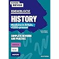 GCSE Edexcel History: Medicine in Britain, c1250-present Complete Revision and Practice (Oxford Revise: History)