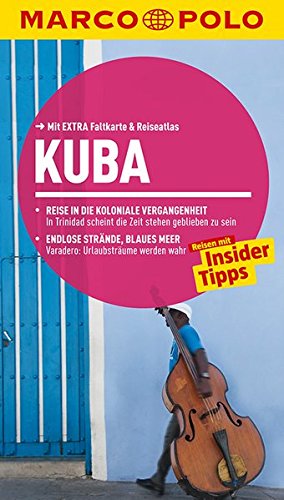 MARCO POLO Reiseführer Kuba: Reisen mit Insider-Tipps. Mit EXTRA Faltkarte & Reiseatlas
