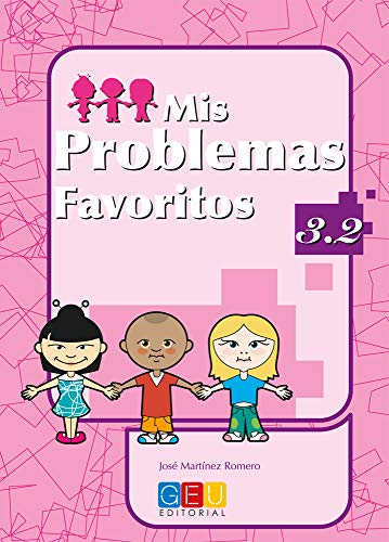 Mis problemas favoritos 32 / Editorial GEU / 3º Primaria / Mejora la resolución de problemas / Recomendado como repaso