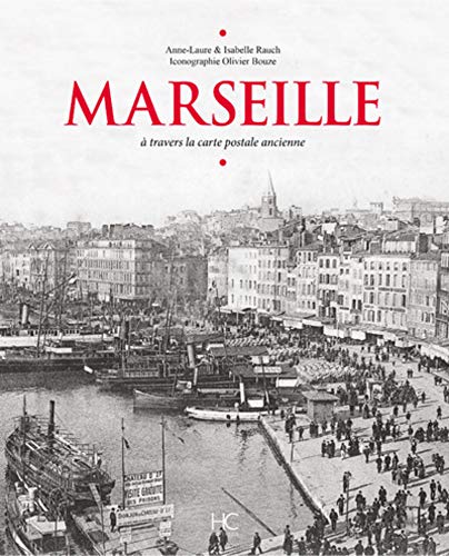 Download Marseille à travers la carte postale ancienne Download Marseille à travers la carte postale ancienne