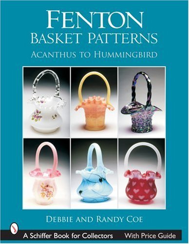 Fenton Basket Patterns: Acanthus to Hummingbird (Schiffer Book for Collectors) by Debbie Coe (2007-07-01) en ligne Fenton Basket Patterns: Acanthus to Hummingbird (Schiffer Book for Collectors) by Debbie Coe (2007-07-01) en ligne