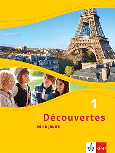 Découvertes 1. Série jaune: Schülerbuch fester Einband 1. Lernjahr (Découvertes. Série jaune (ab Klasse 6). Ausgabe ab 2012)