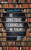 Bücher Neuerscheinungen 2022 - Die sonderbare Buchhandlung des Mr. Penumbra von Robin Sloan