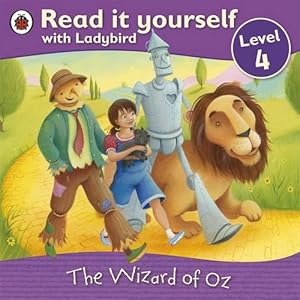 The Wizard of Oz - Read it yourself with Ladybird: Level 4