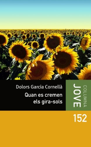 Quan es cremen els girasols (col·lecció jove)