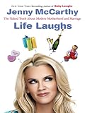 Image de Life Laughs: The Naked Truth about Motherhood, Marriage, and Moving On