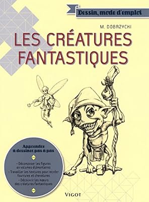 Michael Dobrzycki Les créatures fantastiques